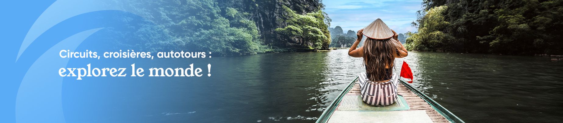 A la découverte du monde - Circuits, croisières et autotours